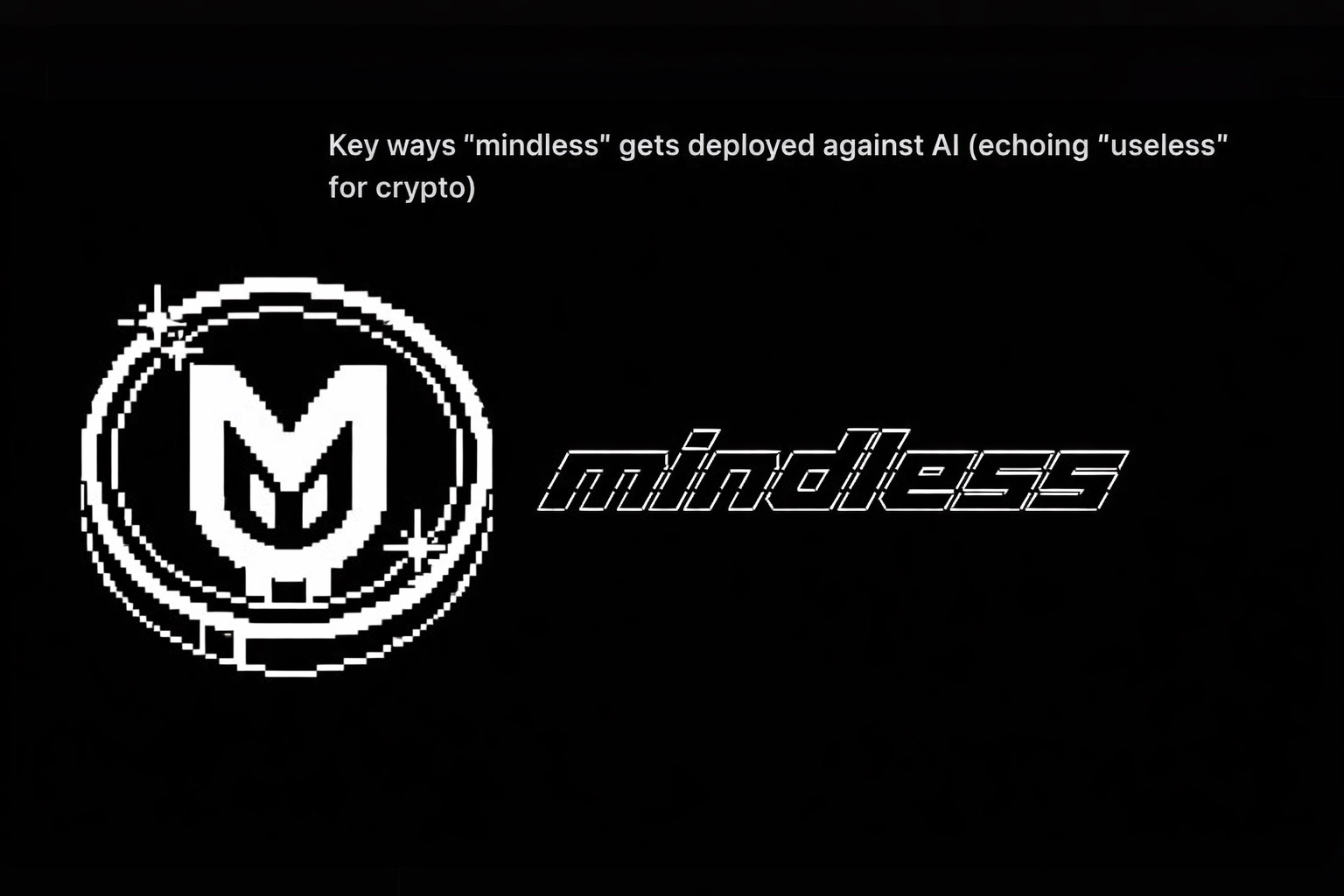 Mindless banner